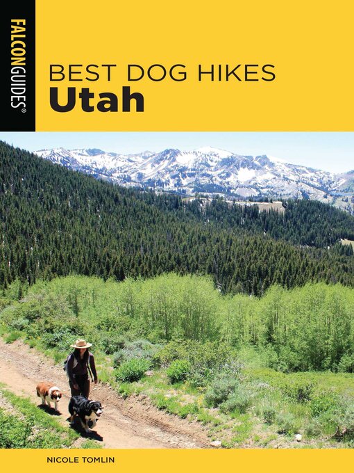 Title details for Best Dog Hikes Utah by Nicole Tomlin - Available